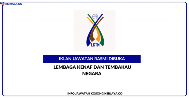 Lembaga Kenaf Dan Tembakau Negara (LKTN) ~ Pelbagai Jawatan Kosong