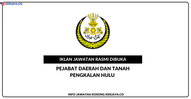 Pejabat Daerah Dan Tanah Pengkalan Hulu