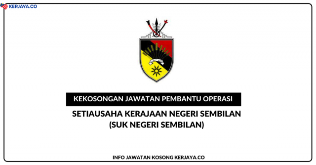 62 Kekosongan Jawatan Pembantu Operasi SUK Negeri Sembilan