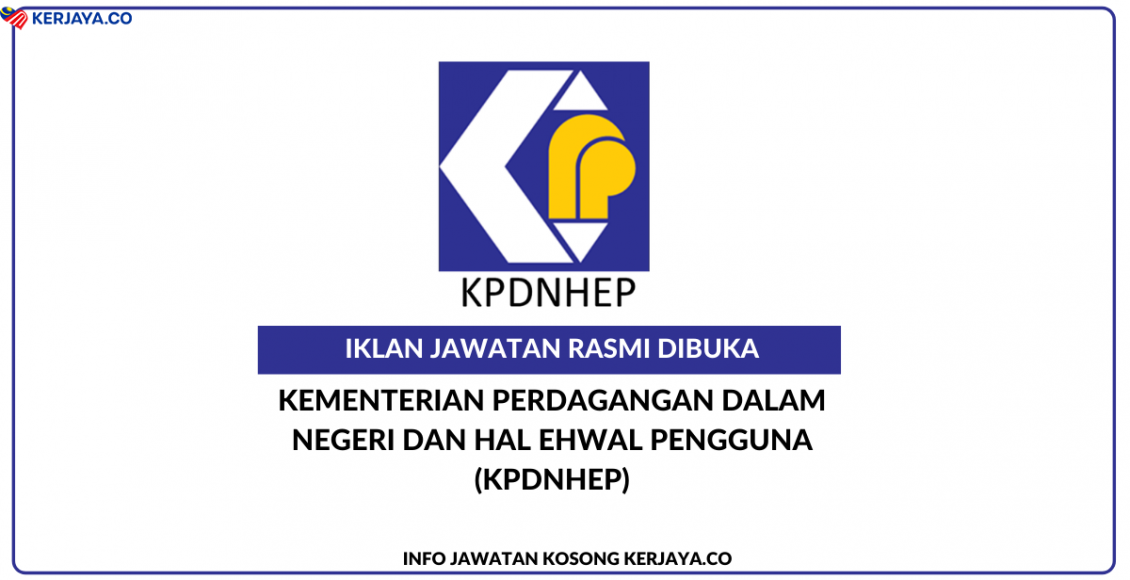 Kementerian Perdagangan Dalam Negeri Dan Hal Ehwal Pengguna (KPDNHEP)