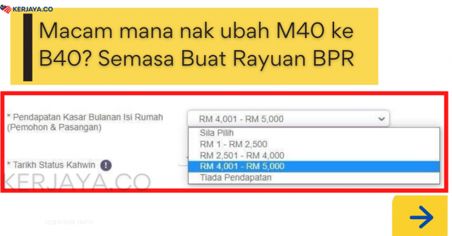 Macam mana nak ubah M40 ke B40? Semasa Buat Rayuan BPR