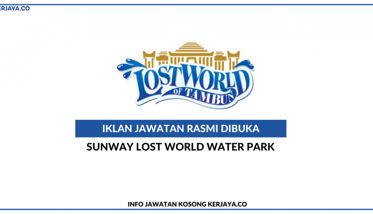 Sunway Lost World Water Park Sdn Bhd