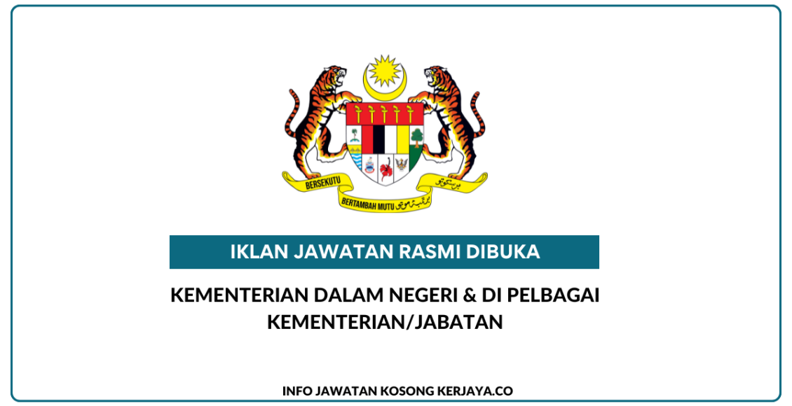 Jawatan Kosong Terkini Kementerian Dalam Negeri & Di Pelbagai ...