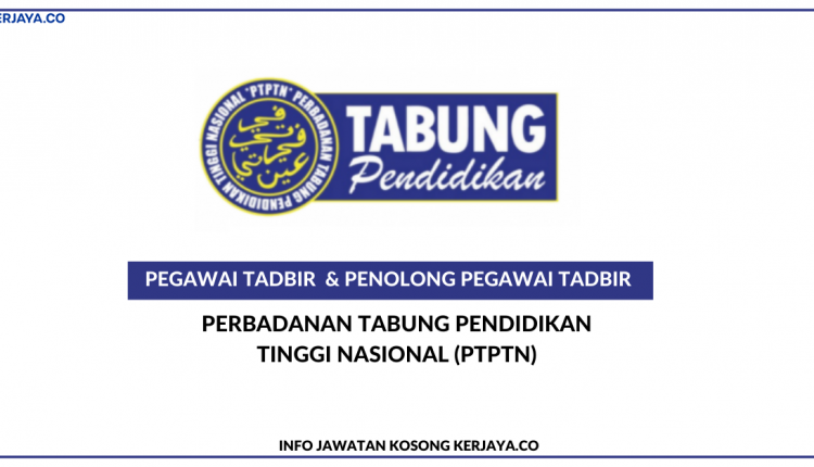 Perbadanan Tabung Pendidikan Tinggi Nasional (PTPTN)