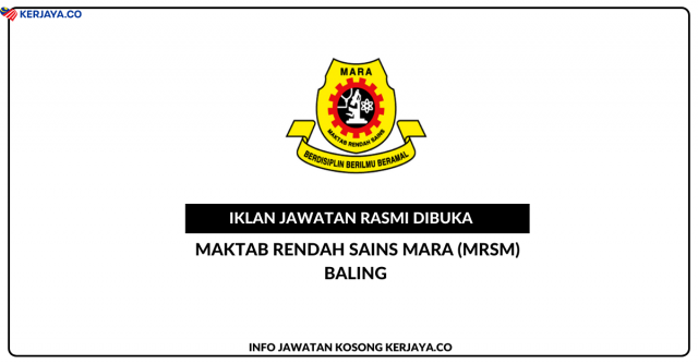 Maktab Rendah Sains MARA (MRSM) Baling ~ Jawatan Kosong Guru Sambilan Subjek Fizik