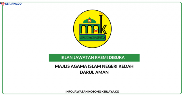 Majlis Agama Islam Negeri Kedah Darul Aman ~ Pelbagai Jawatan Kosong