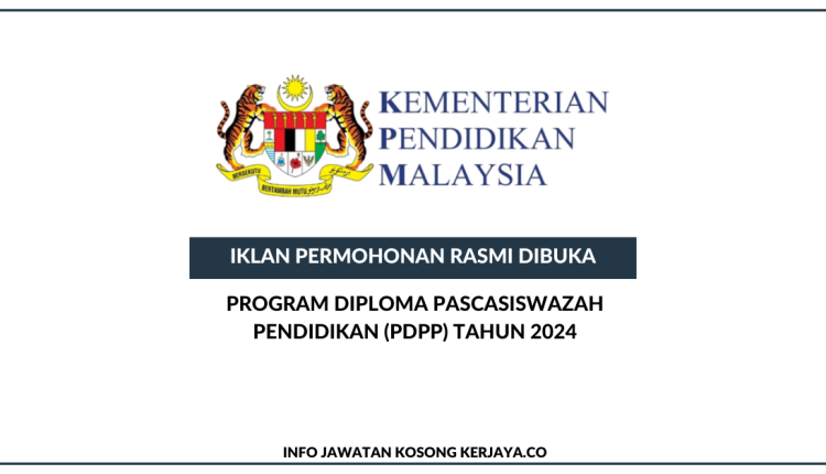 PENGAMBILAN CALON GURU TAJAAN KEMENTERIAN PENDIDIKAN MALAYSIA BAGI LATIHAN PRAPERKHIDMATAN PROGRAM DIPLOMA PASCASISWAZAH PENDIDIKAN (PDPP) TAHUN 2024