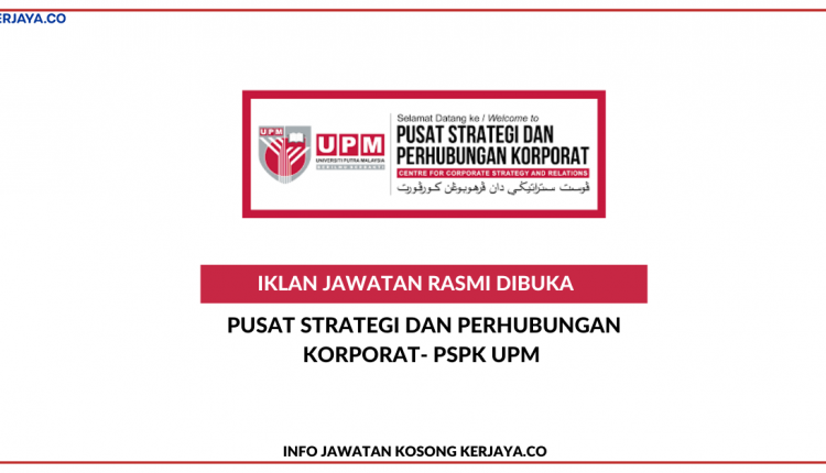 Pusat Strategi Dan Perhubungan Korporat-PSPK UPM