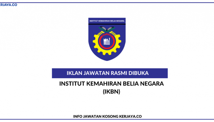 nstitut Kemahiran Belia Negara (IKBN)