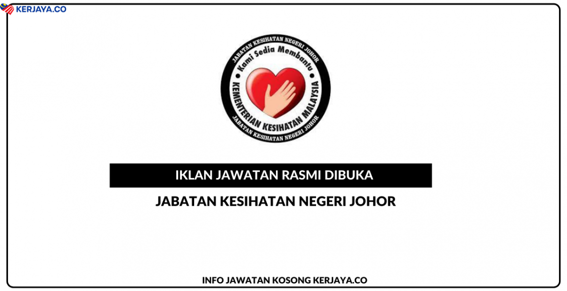 Jawatan Kosong Terkini Jabatan Kesihatan Negeri Johor ~ Personel MySTEP ...