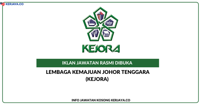 Lembaga Kemajuan Wilayah Johor Tenggara (KEJORA)