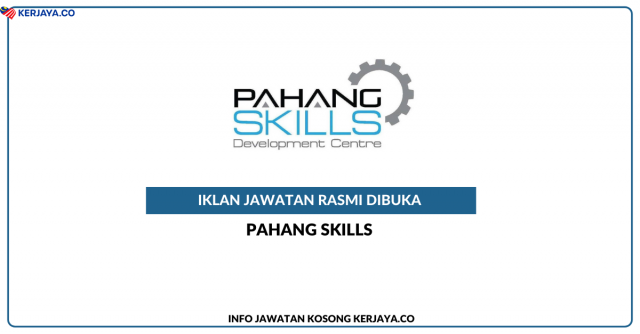 Pahang Skills ~ Jawatan Kosong Eksekutif Teknikal (Pembangunan Program) & Eksekutif Pemasaran