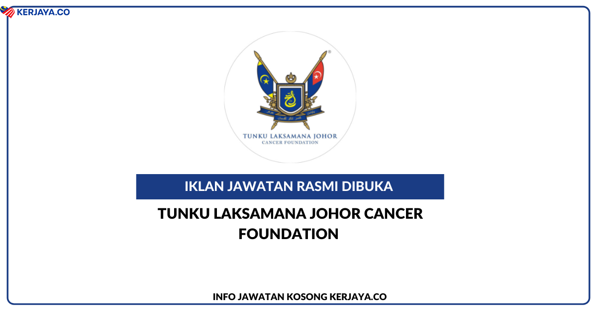 tunku laksamana johor cancer foundation