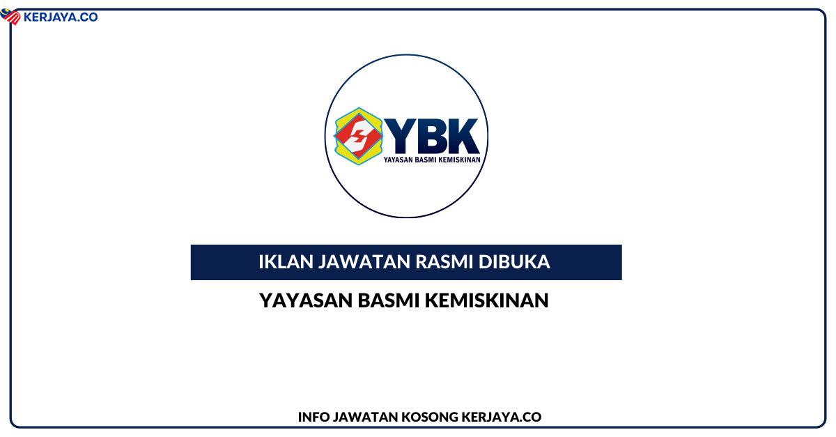 Jawatan Kosong Terkini Yayasan Basmi Kemiskinan Kerja Kosong Kerajaan Swasta