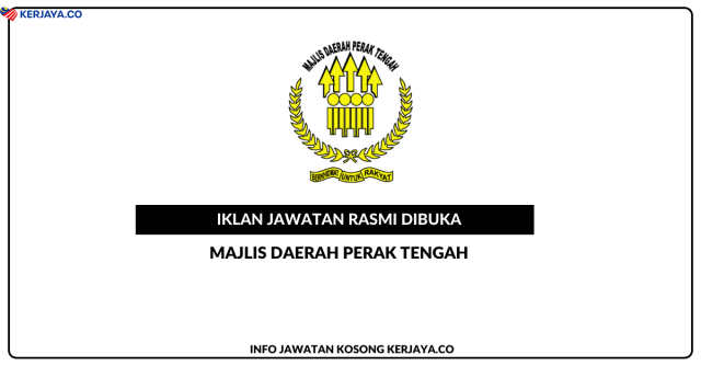 Majlis Daerah Perak Tengah ~ Jawatan Kosong Pegawai Undang-Undang Gred L9