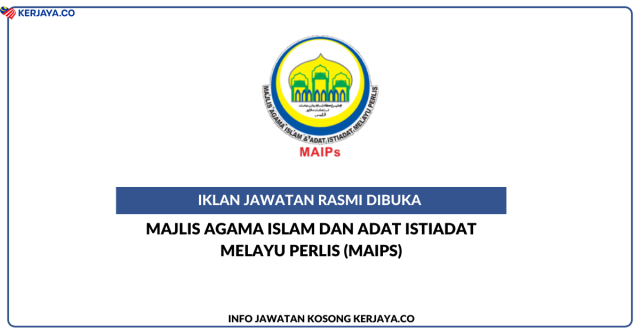 Majlis Agama Islam Dan Adat Istiadat Melayu Perlis (MAIPs) ~ Jawatan Kosong Pegawai Pasukan Pengurus Projek