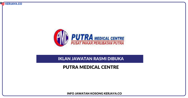 Putra Medical Centre (PMC)