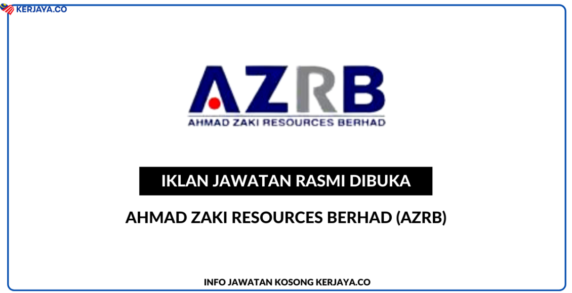 Ahmad Zaki Resources Berhad (AZRB)