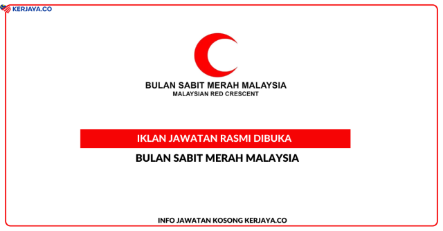 Persatuan Bulan Sabit Merah Malaysia ~ Jawatan Kosong Pegawai Pemasaran & Pembantu Perubatan Ambulans (AMA)