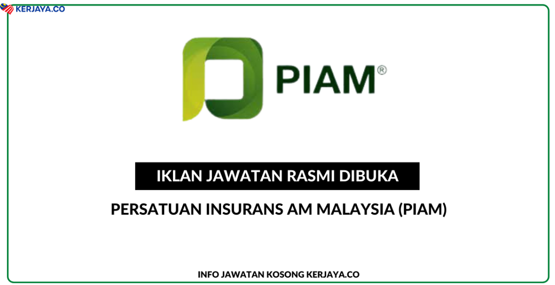 Persatuan Insurans Am Malaysia (PIAM)