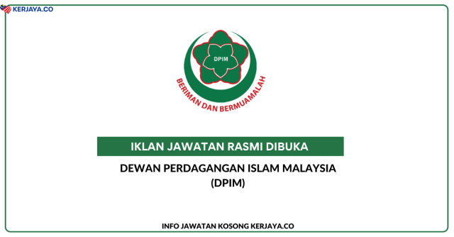 Dewan Perdagangan Islam Malaysia (DPIM) ~ Kekosongan Jawatan Eksekutif DPIM