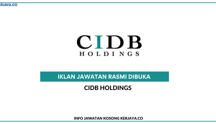 CIDB Holdings • Kerja Kosong Kerajaan