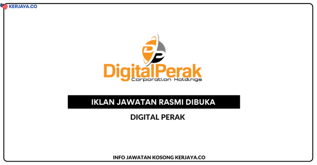 Digital Perak ~ Digital Executive, Legal Executive & Assistant Creative Multimedia Services (Pekerja Sambilan Harian)