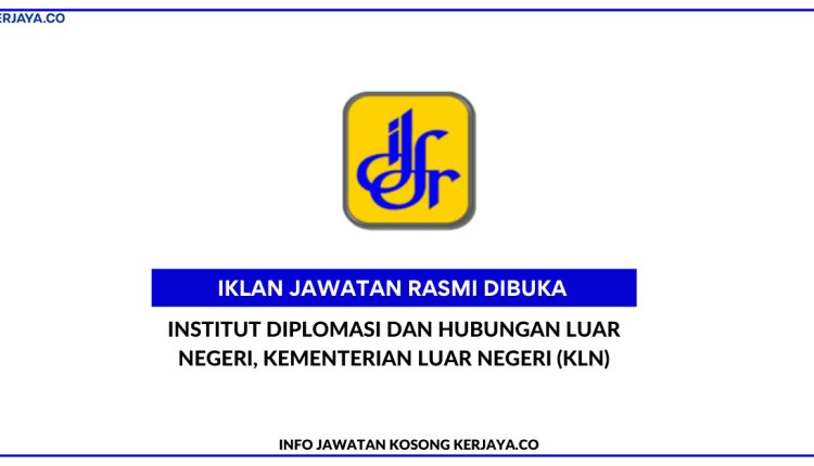 Institut Diplomasi Dan Hubungan Luar Negeri, Kementerian Luar Negeri (KLN)