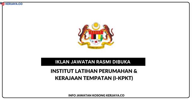 Institut Latihan Perumahan & Kerajaan Tempatan (I-KPKT) ~ Kekosongan Jawatan Personel MySTEP