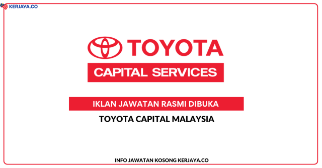 Toyota Capital Malaysia ~ Kekosongan Jawatan Executive, Human Capital