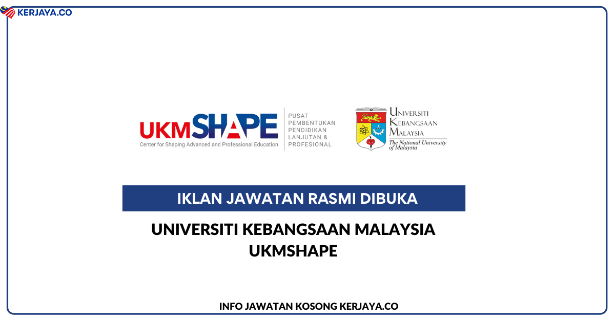 Universiti Kebangsaan Malaysia UKMSHAPE