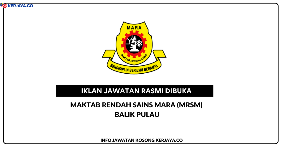 Jawatan Kosong Terkini Maktab Rendah Sains MARA (MRSM) Balik Pulau ...