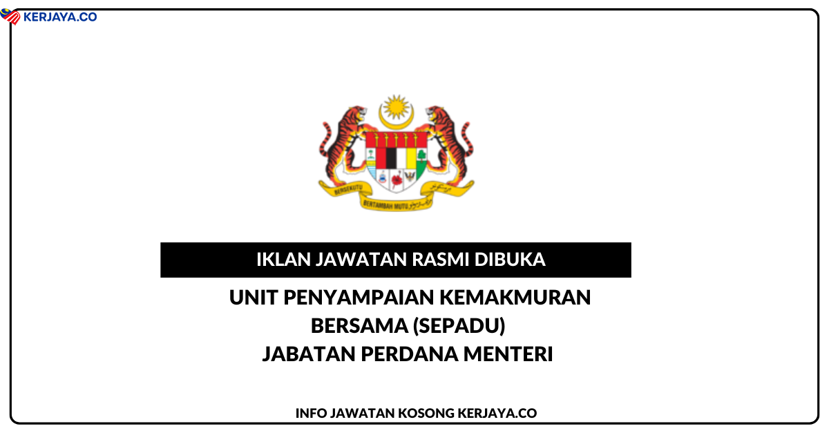 Jawatan Kosong Terkini Unit Penyampaian Kemakmuran Bersama (SEPADU ...