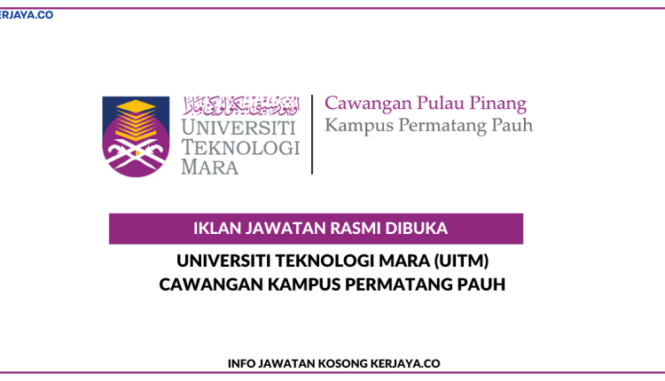 Universiti Teknologi Mara (UiTM) Cawangan Pulau Pinang Kampus Permatang Pauh