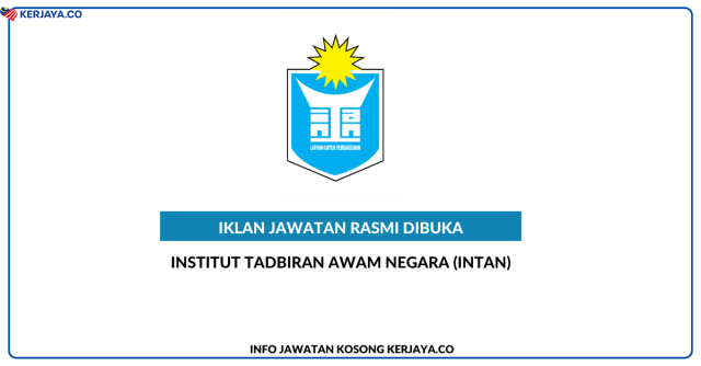 Institut Tadbiran Awam Negara (INTAN) ~ Jawatan Kosong Personel MySTEP Pegawai Media Gred 9