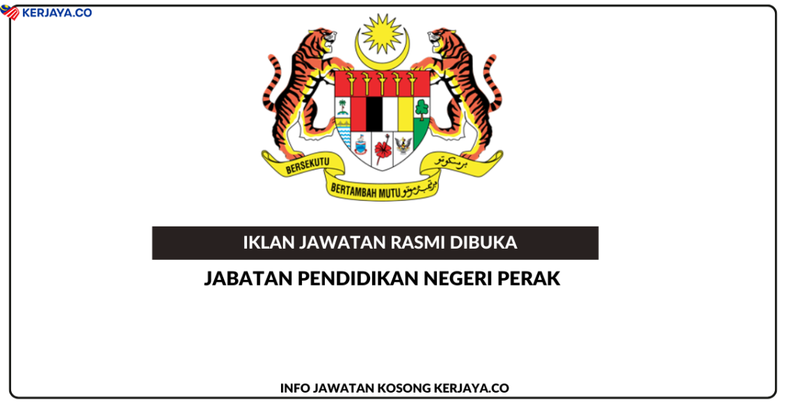 Jawatan Kosong Terkini Jabatan Pendidikan Negeri Perak ~ Personel ...