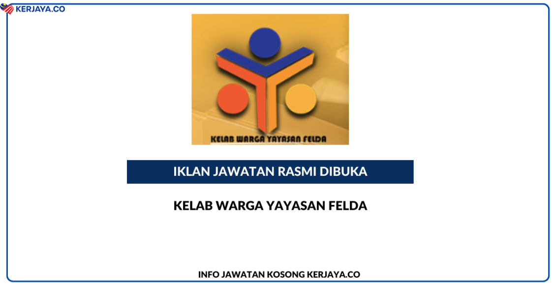 Jawatan Kosong Kelab Warga Yayasan Felda