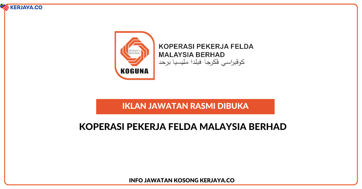 Jawatan Kosong Koperasi Pekerja Felda Malaysia Berhad