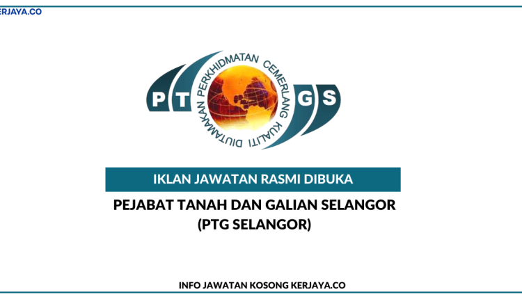 Pejabat Tanah Dan Galian Selangor (PTG Selangor)