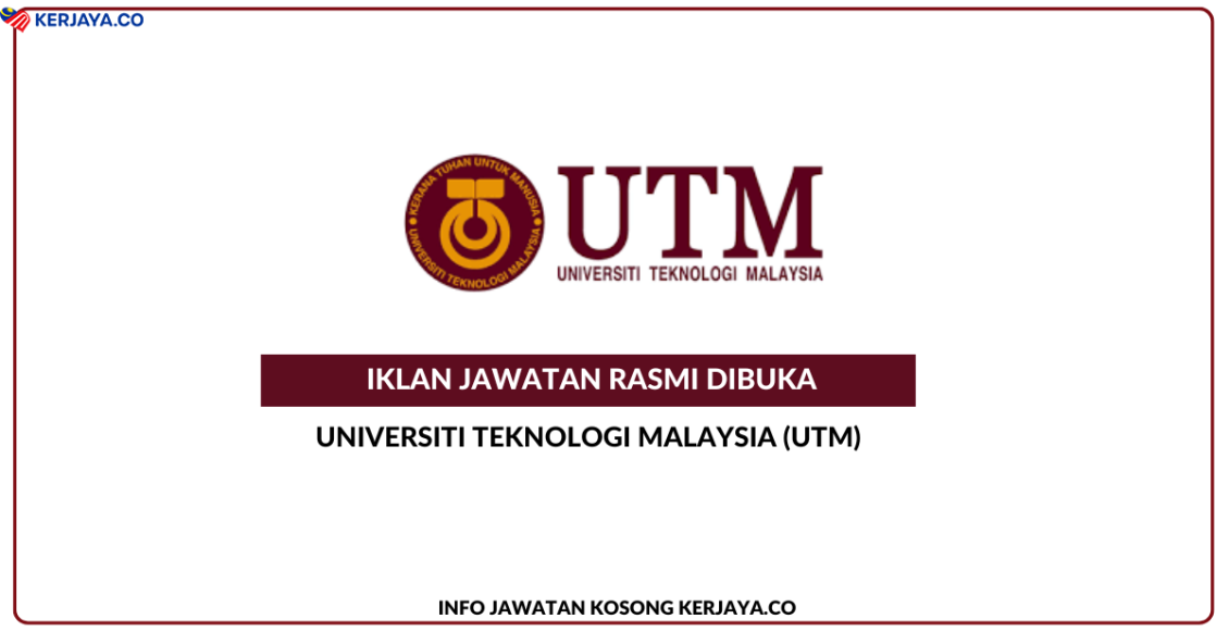 Universiti Teknologi Malaysia (UTM)