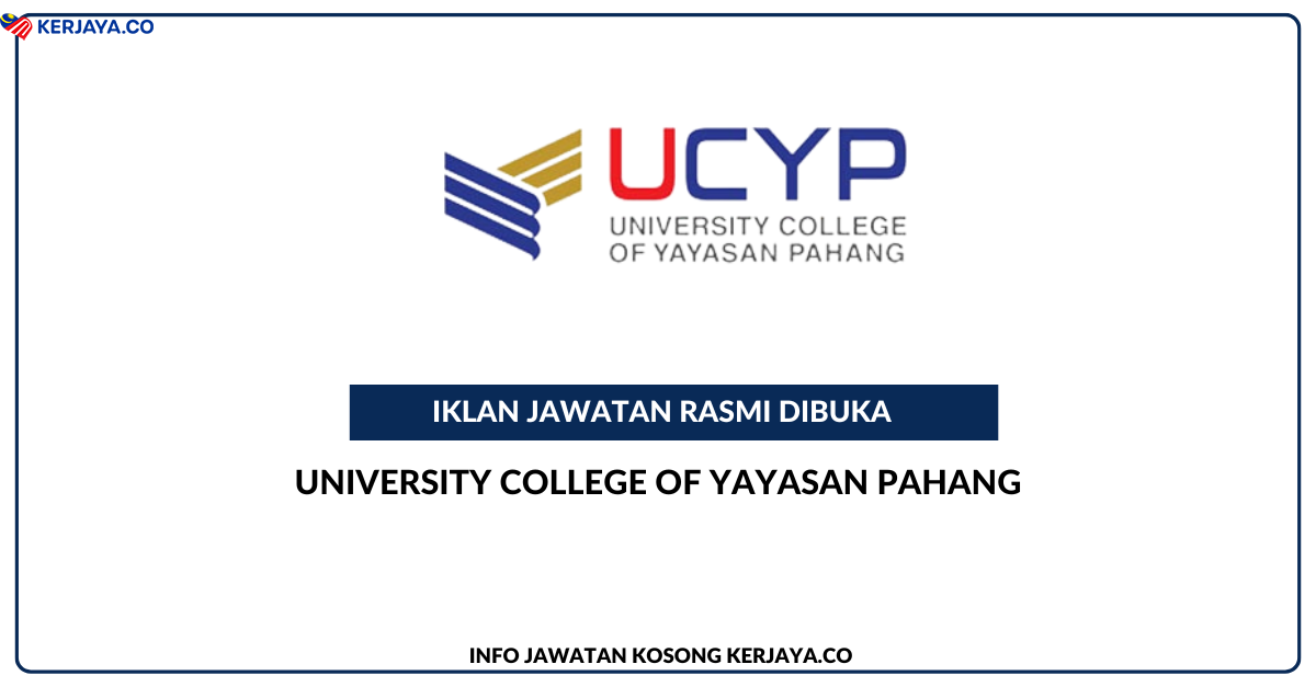 University College Of Yayasan Pahang Jawatan Kosong