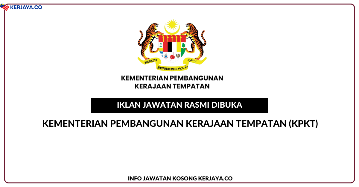 Kementerian Pembangunan Kerajaan Tempatan (KPKT) ~ Jawatan Kosong ...