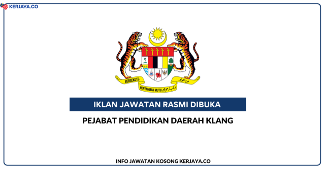 Pejabat Pendidikan Daerah Klang ~ Jawatan Kosong Personel MySTEP Pembantu Tadbir & Pembantu Pengurusan Murid