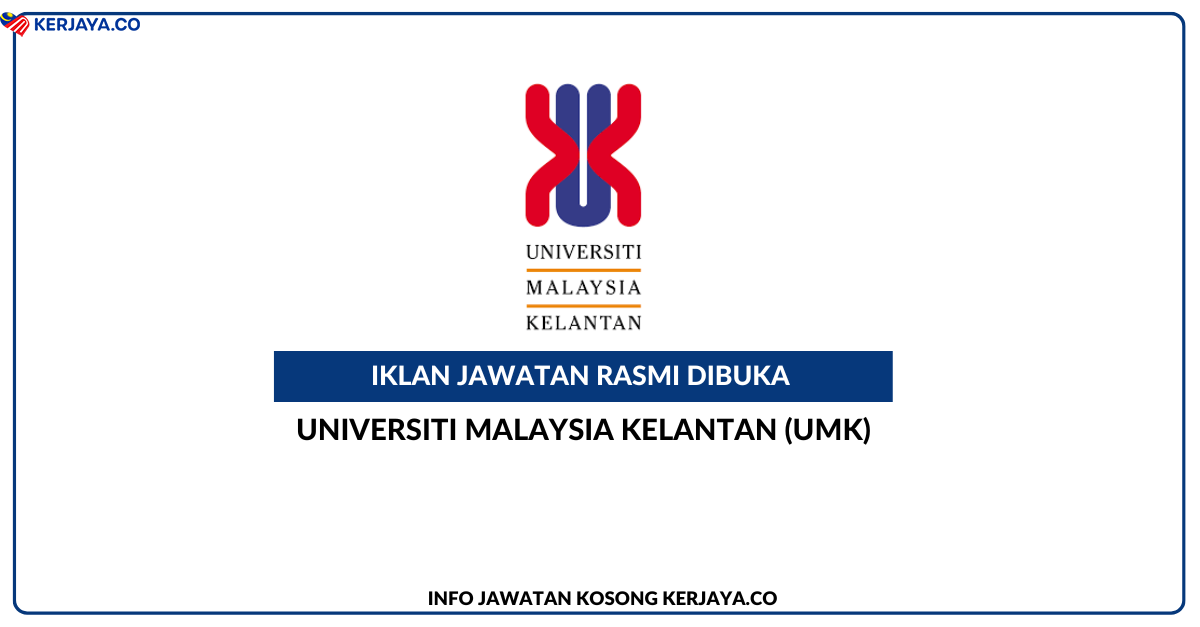 Universiti Malaysia Kelantan (UMK)