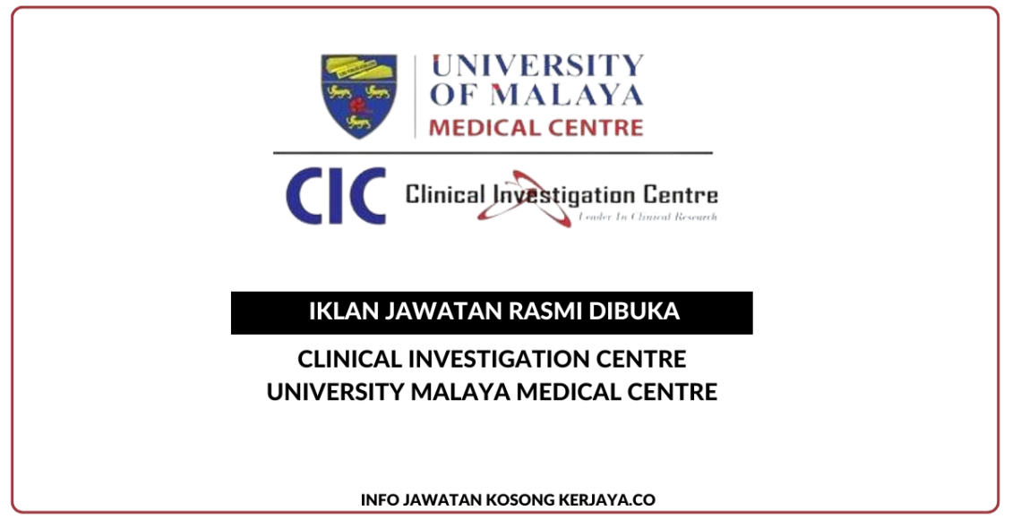 Clinical Investigation Centre (CIC) University Of Malaya Medical Centre