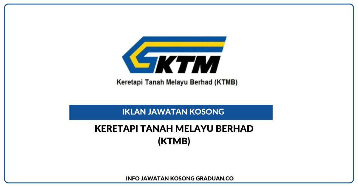 Keretapi Tanah Melayu Berhad (KTMB)