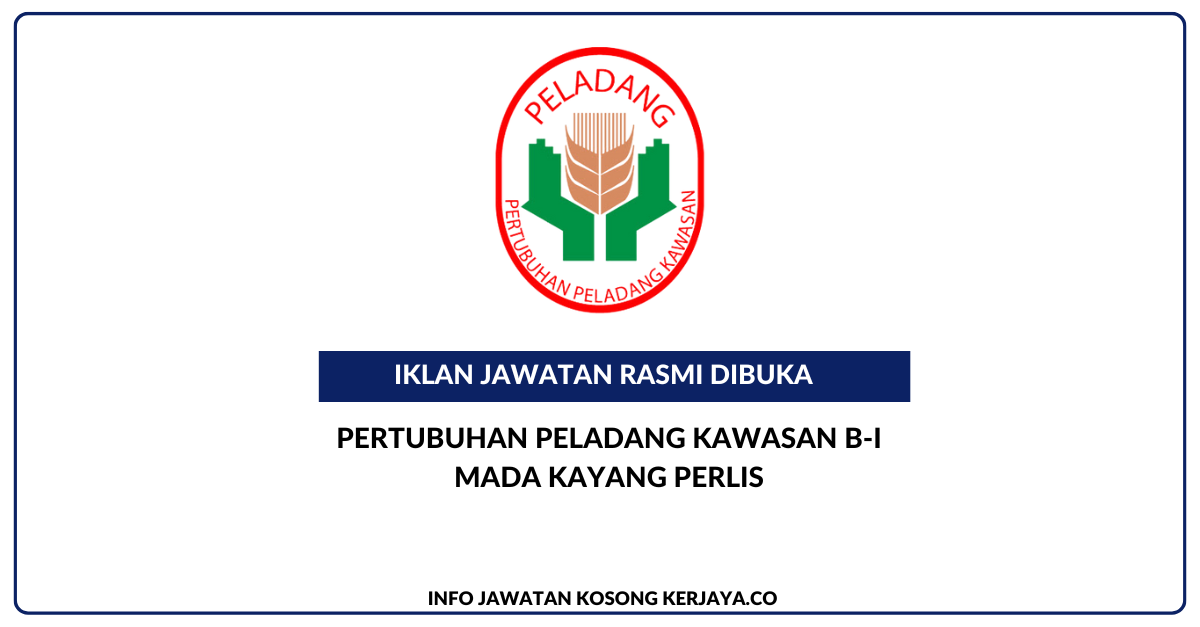 Jawatan Kosong Terkini Pertubuhan Peladang Kawasan B-I MADA Kayang ...