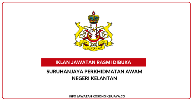 Suruhanjaya Perkhidmatan Awam Negeri Kelantan ~ 11 Kekosongan Jawatan Pentadbiran