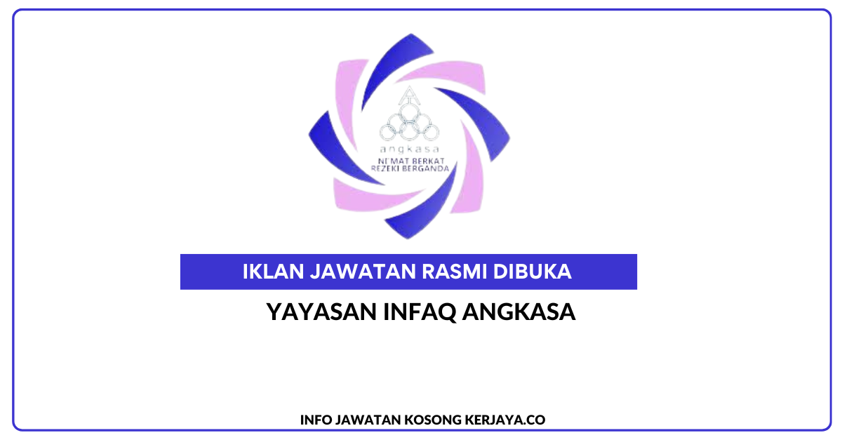 Jawatan Kosong Terkini Yayasan Infaq Angkasa Kerani And Pegawai Kutipan