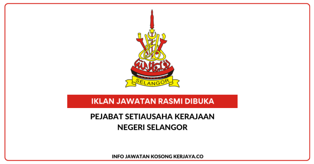 Pejabat Setiausaha Kerajaan Negeri Selangor ~ Kekosongan Jawatan Personel MySTEP Pembantu Tadbir N1